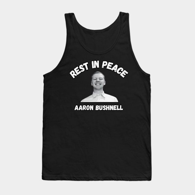 Rest In Peace Aaron Bushnell Tank Top by Mojakolane